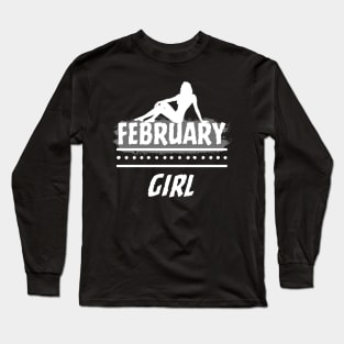 Birthday Gifts for Women February Girl February Woman Pose Style Long Sleeve T-Shirt